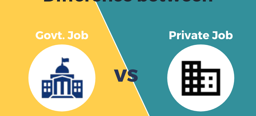 Government Job vs Private Job : Advantages & Disadvantages
